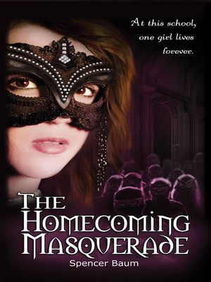 cover image of The Homecoming Masquerade (Girls Wearing Black